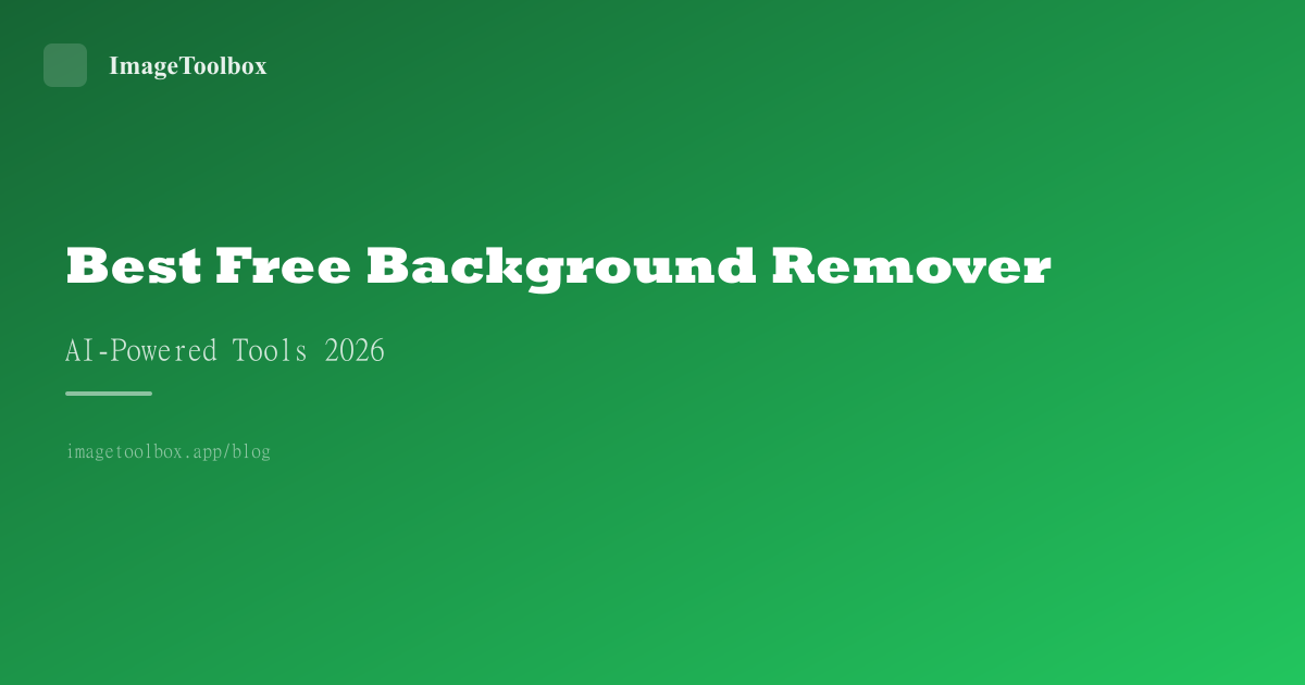 Best Free AI Background Remover Tools 2026