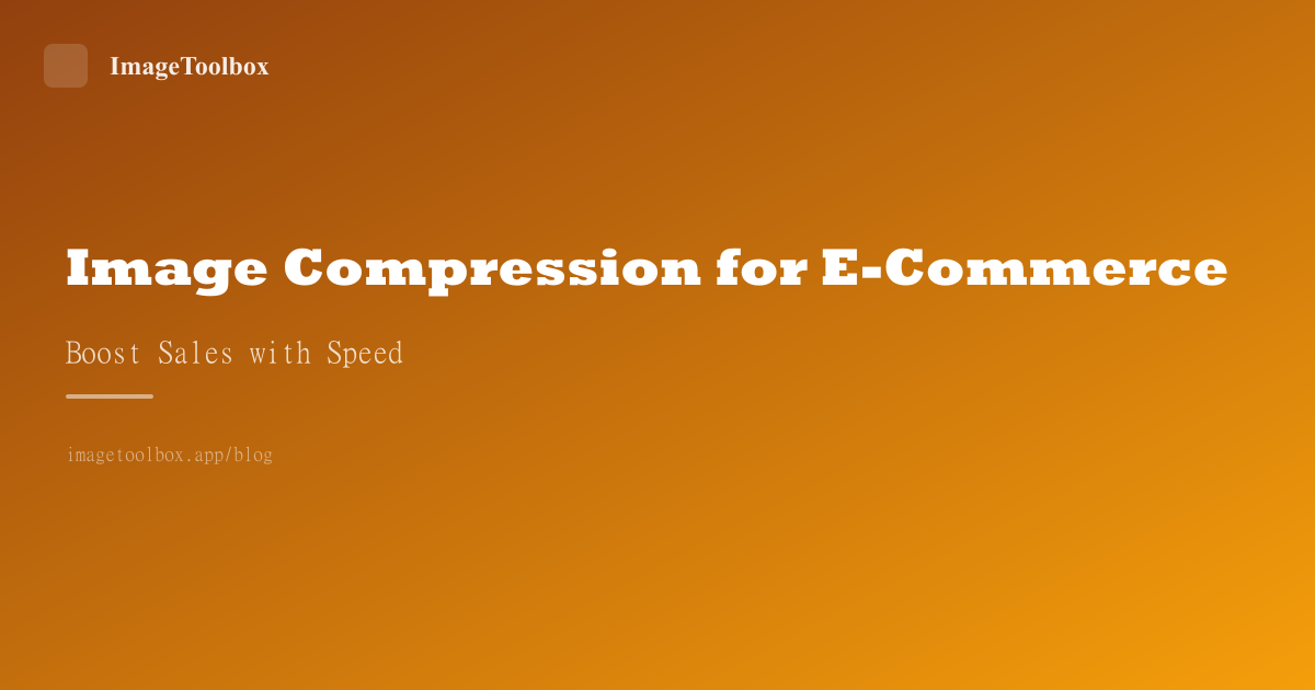 Image Compression Guide for E-Commerce